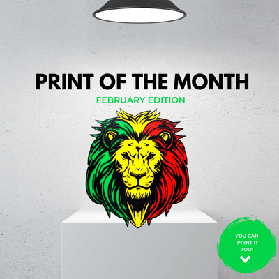 PRINT OF THE MONTH - FEBRUARY EDITION