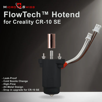 Micro Swiss FlowTech™ Hotend for Creality CR-10 SE - Technology Outlet